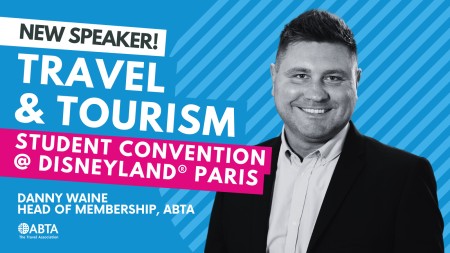 Danny Waine ABTA Travel and Tourism student convention speaker announcement